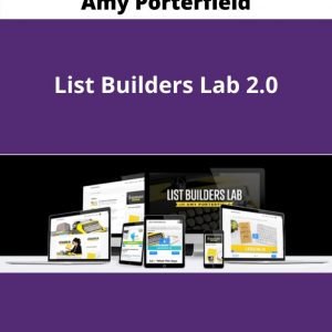 Amy Porterfield - The List Builders Lab 2.0