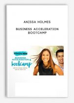 Anissa Holmes – Business Acceleration Bootcamp