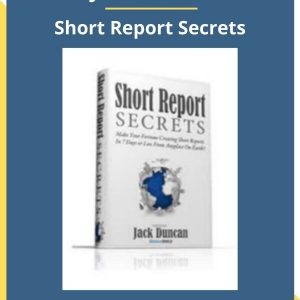 Jack Duncan – Short Report Secrets