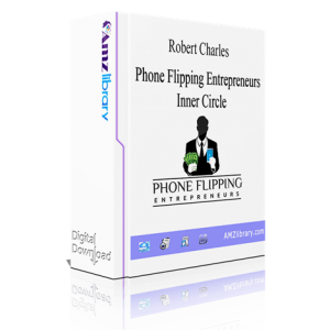 Robert Charles – Phone Flipping Entrepreneurs