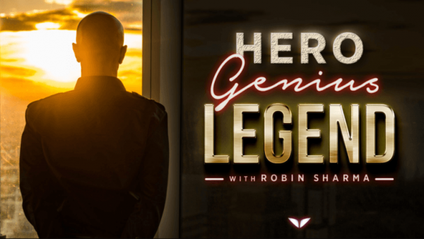 Robin Sharma - Hero Genius Legend