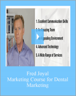 Fred Joyal - Marketing Course for Dental Marketing