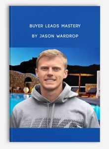 Jason Wardrope - Buyer Leads Mastery Course