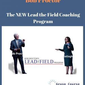 Bob Proctor - The New Lead the Field Coaching Program