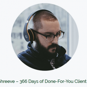 Mike Shreeve - 366 Day of Done for you Client Getting (Template Pack)