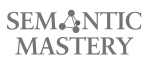 Semantic Mastery - Curation Mastery