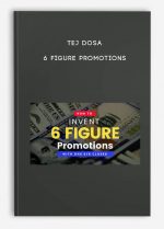 Tej Dosa - 6 Figure Promotions