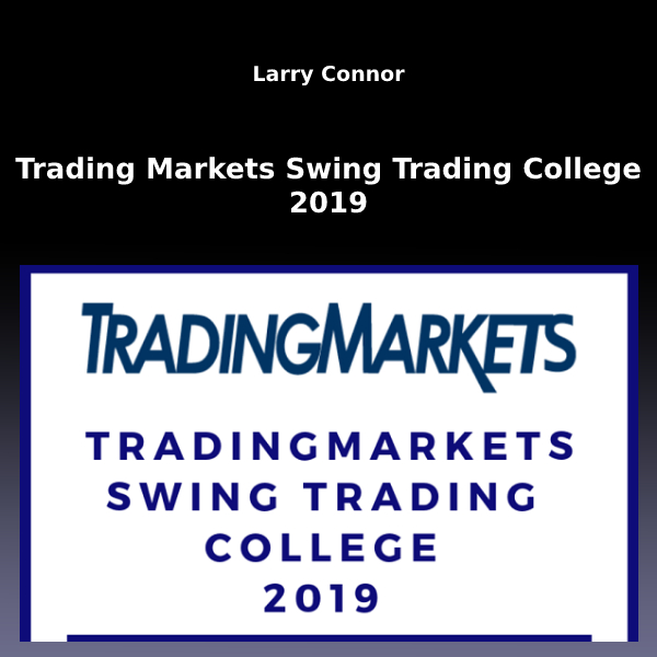 Trading Markets Swing Trading College (2019)