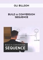 Oli Billson – Build A Conversion Sequence