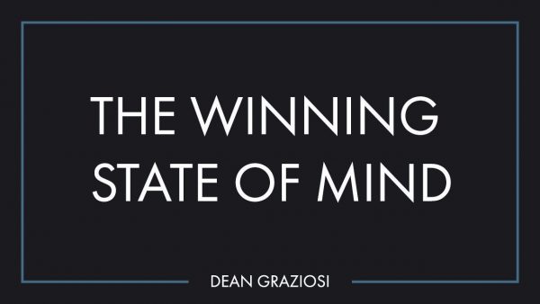 Dean Graziosi - The Winning State Of Mind