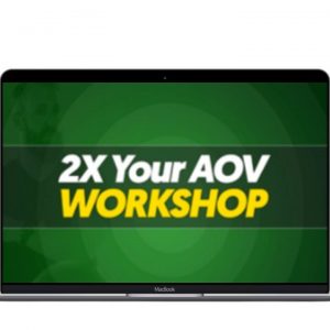 Todd Brown - 2X Your AOV Virtual Workshop