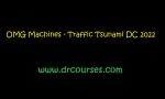 OMG Machines - Traffic Tsunami DC 2022