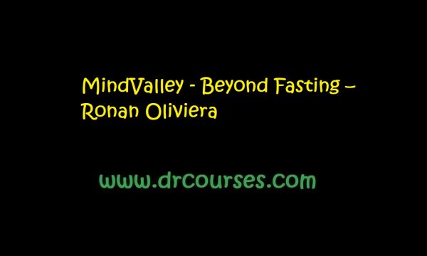 MindValley - Beyond Fasting – Ronan Oliviera