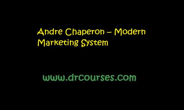 Andre Chaperon – Modern Marketing System