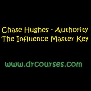 Chase Hughes - Authority The Influence Master Key