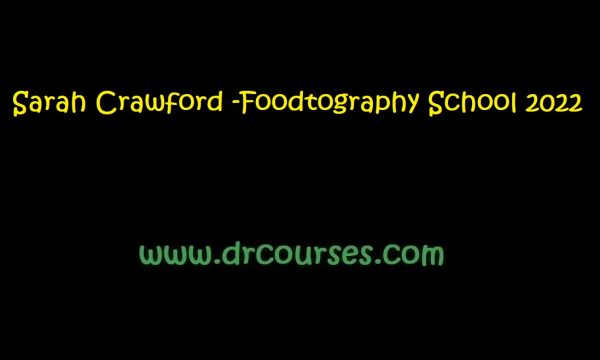 Sarah Crawford -Foodtography School 2022