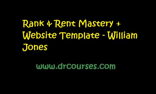 Rank & Rent Mastery + Website Template - William Jones