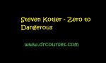 Steven Kotler - Zero to Dangerous