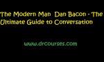 The Modern Man – Dan Bacon – The Ultimate Guide to Conversation
