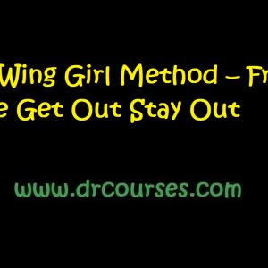The Wing Girl Method – Friend Zone Get Out Stay Out