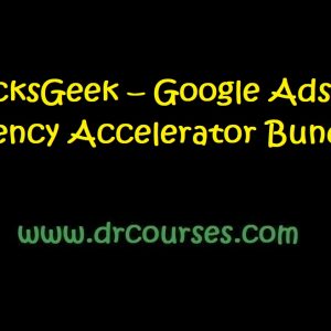 ClicksGeek – Google Ads Agency Accelerator Bundle