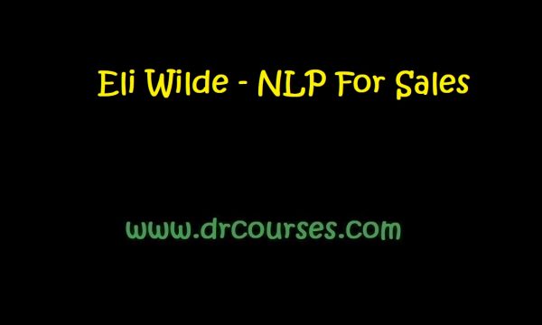 Eli Wilde - NLP For Sales