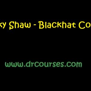 Frenky Shaw - Blackhat Course