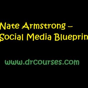 Nate Armstrong – Social Media Blueprint