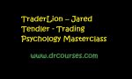 TraderLion – Jared Tendler - Trading Psychology Masterclass