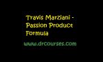 Travis Marziani - Passion Product Formula