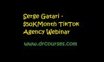 Serge Gatari - $50KMonth TikTok Agency Webinar
