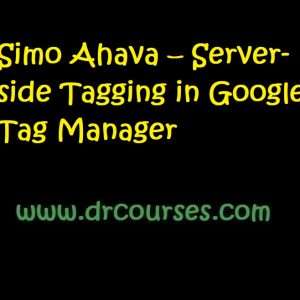 Simo Ahava – Server-side Tagging in Google Tag Manager d