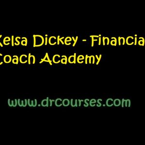 Kelsa Dickey - Financial Coach Academy