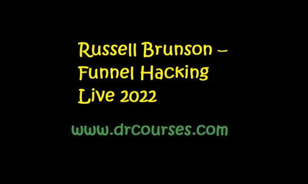 Russell Brunson – Funnel Hacking Live 2022