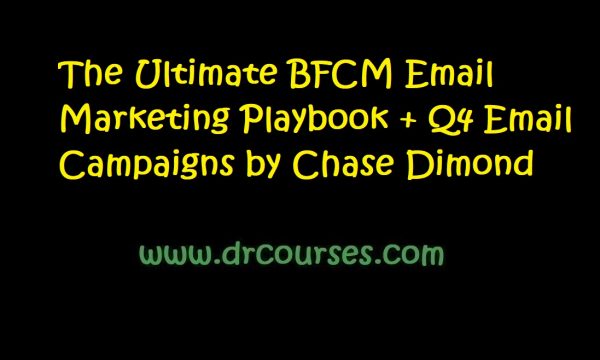 The Ultimate BFCM Email Marketing Playbook + Q4 Email Campaigns by Chase Dimond