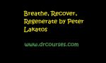 Breathe, Recover, Regenerate by Peter Lakatos