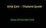 King Epic – Thailand Guide